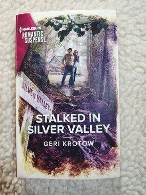 Harlequin Stalked in Silver Valley Geri Krotow Paperback 2021 Romantic Suspense